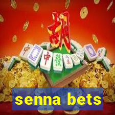 senna bets